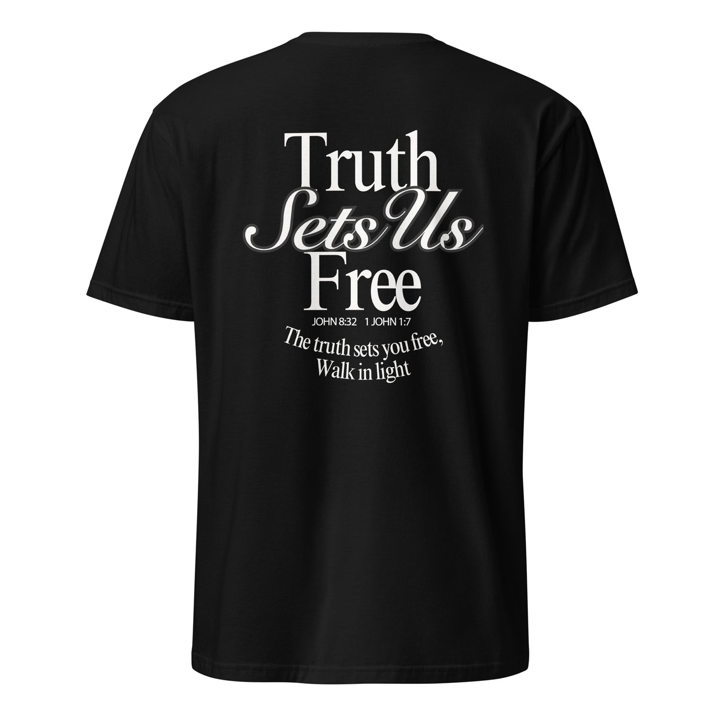 Black t-shirt with 'Truth Sets Us Free' text on the back against a white background john 8:32