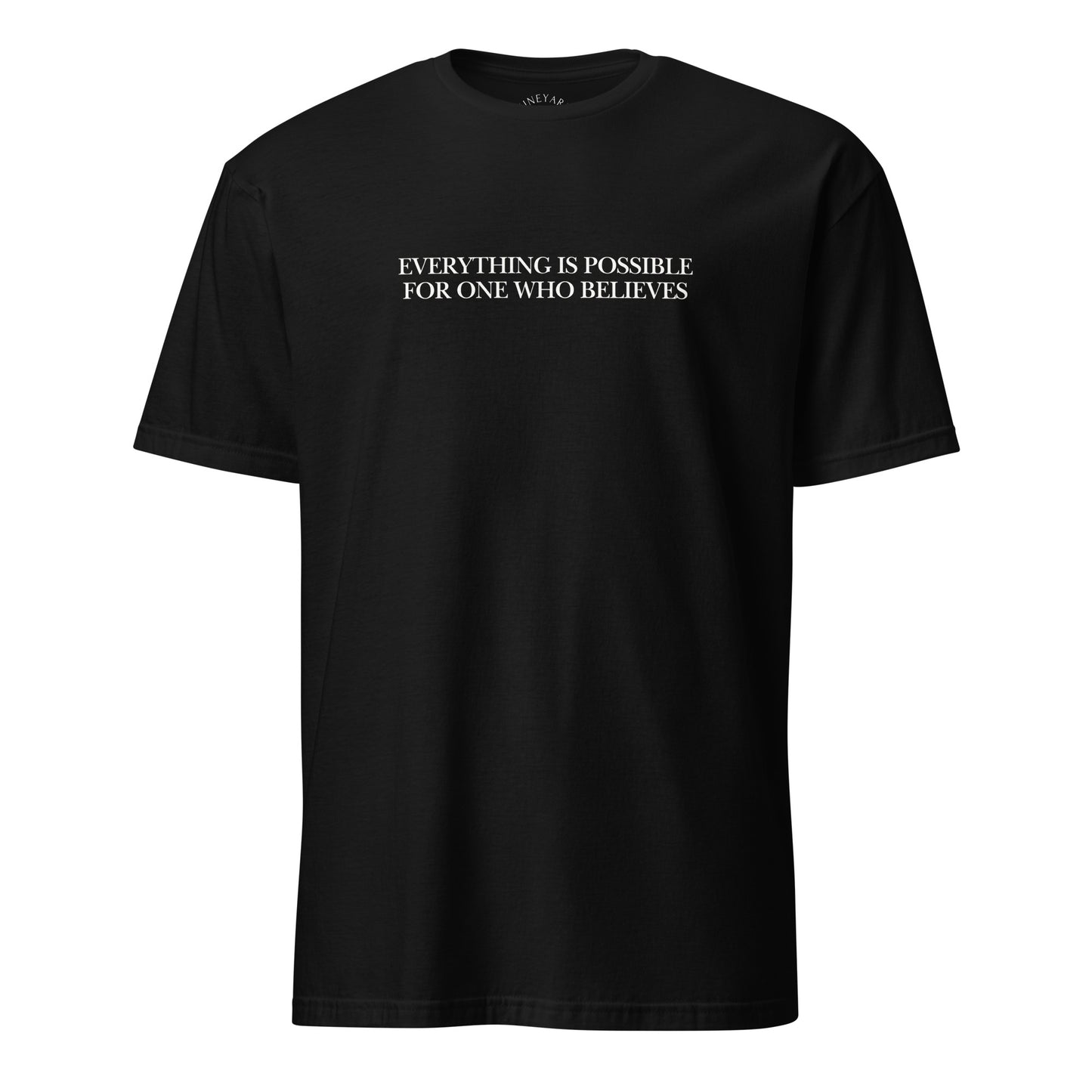 Black t-shirt with motivational quote on a white background possible believes