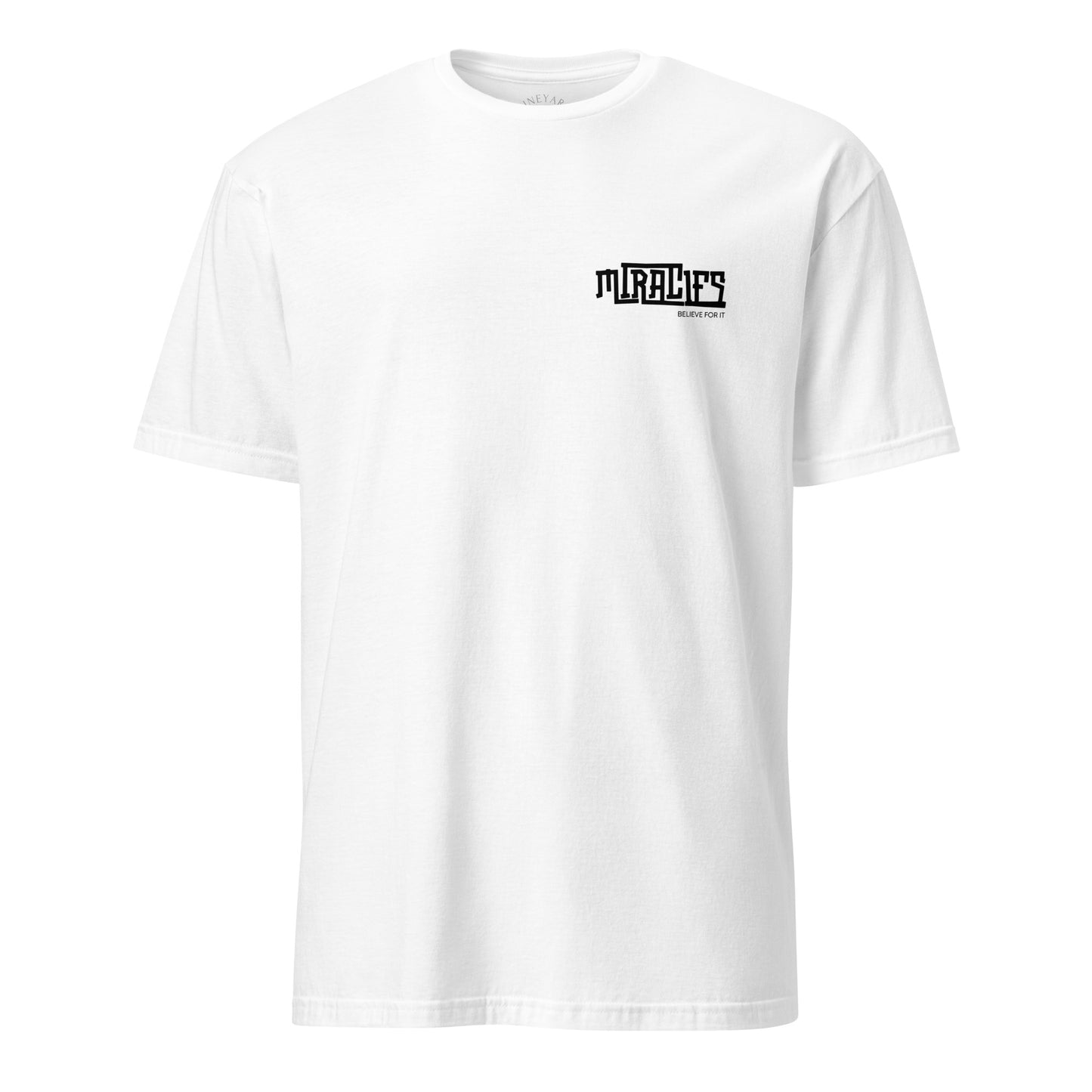White t-shirt with black text on a white background miracles